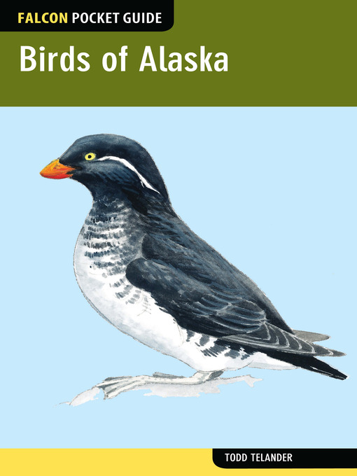 Title details for Falcon Pocket Guide: Birds of Alaska by Todd Telander - Available